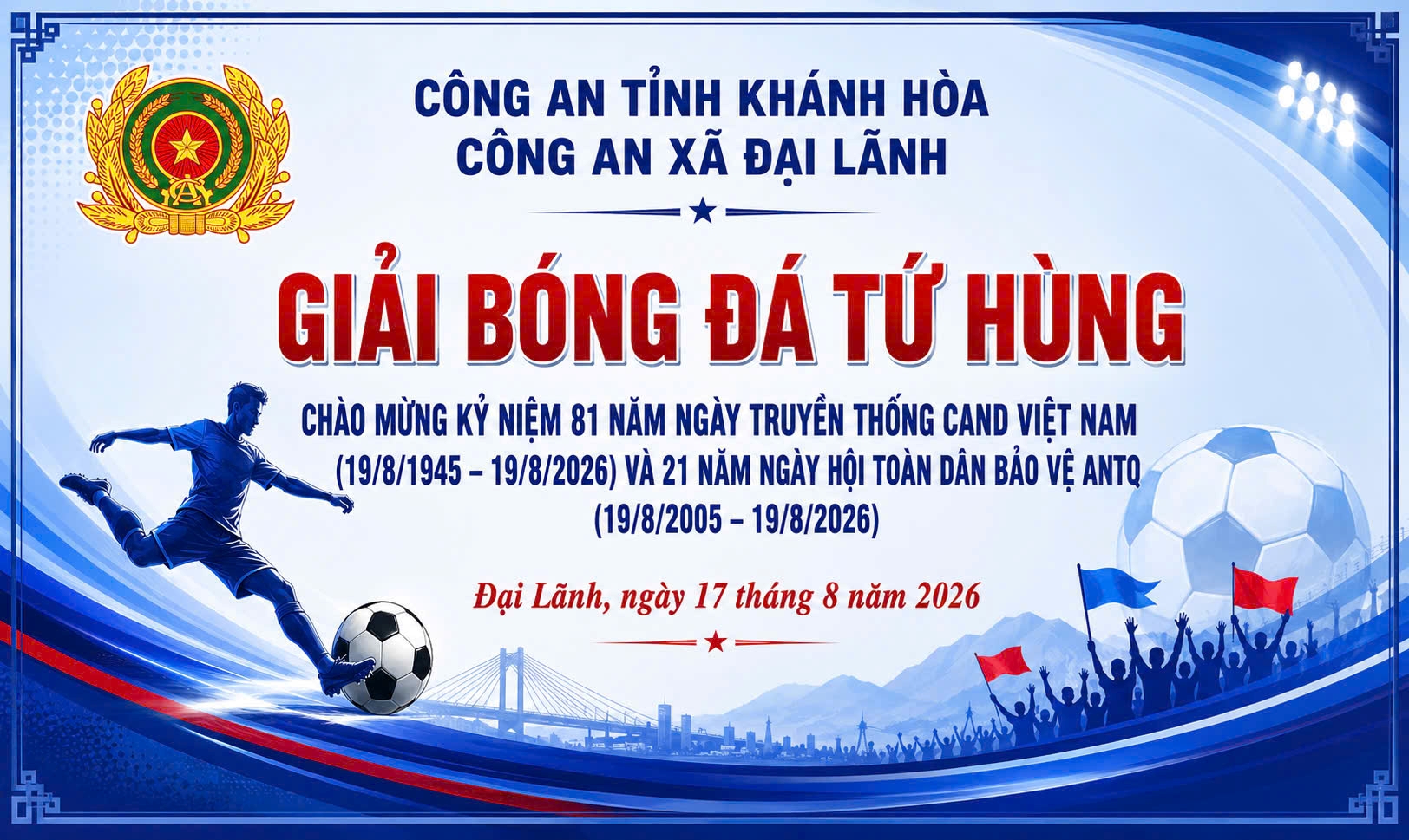Công an xã Đại Lãnh tổ chức Giải bóng đá Tứ hùng chào mừng Ngày truyền thống Công an nhân dân và Ngày hội toàn dân bảo vệ an ninh Tổ quốc
