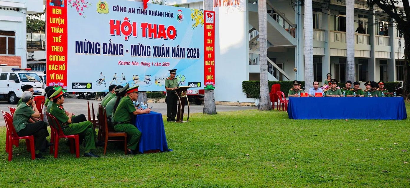 Công an tỉnh Khánh Hòa khai mạc Hội thao “Mừng Đảng - Mừng Xuân” năm 2026.