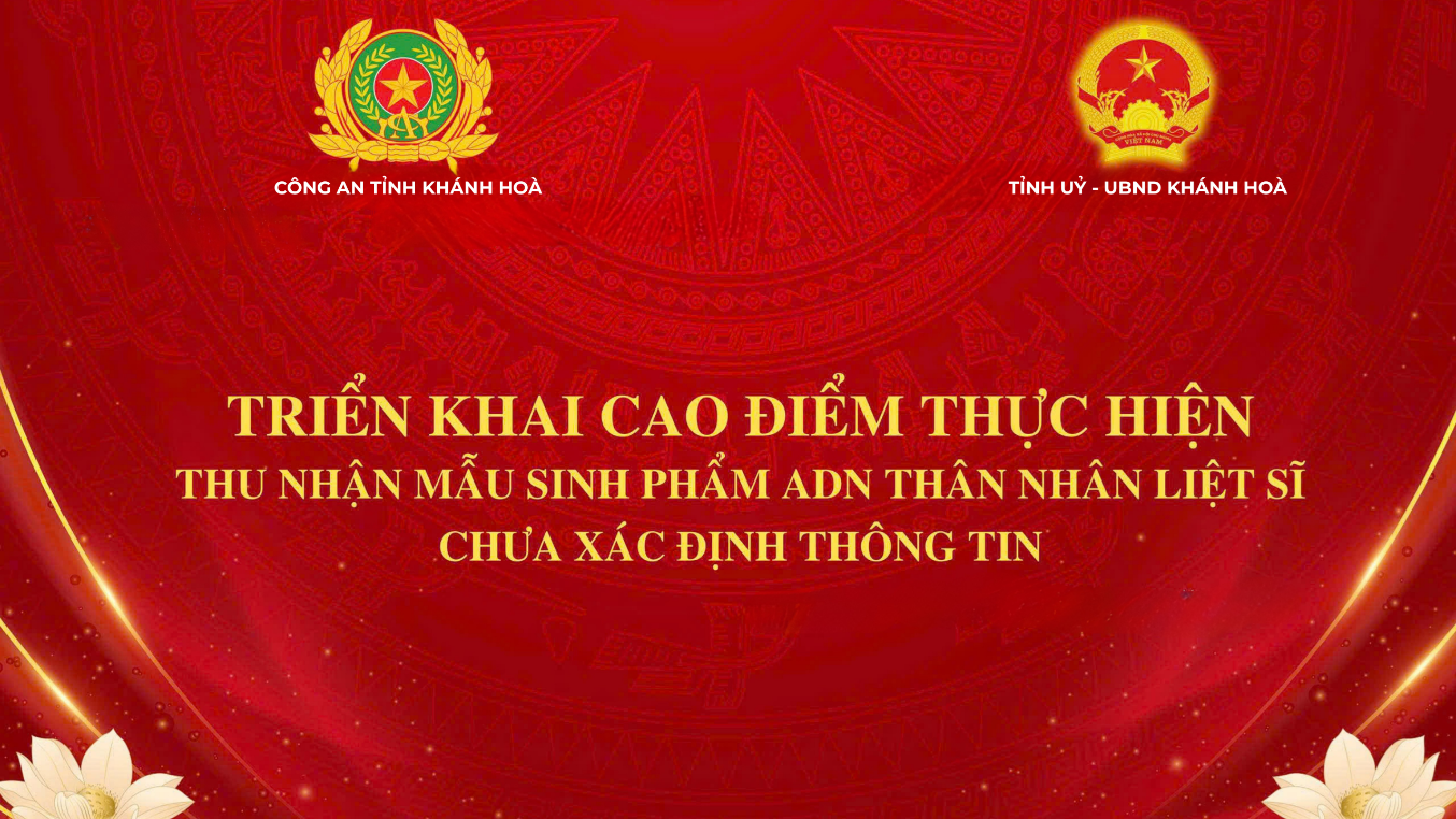 Công an tỉnh Khánh Hòa hoàn thành đợt 1 cao điểm thu nhận mẫu sinh phẩm ADN thân nhân liệt sĩ chưa xác định được danh tính