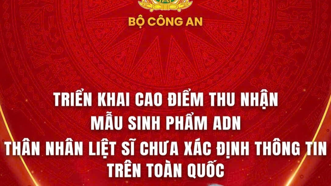 Công an tỉnh Khánh Hòa triển khai cao điểm thu nhận mẫu sinh phẩm ADN cho thân nhân liệt sĩ chưa xác định được danh tính năm 2026