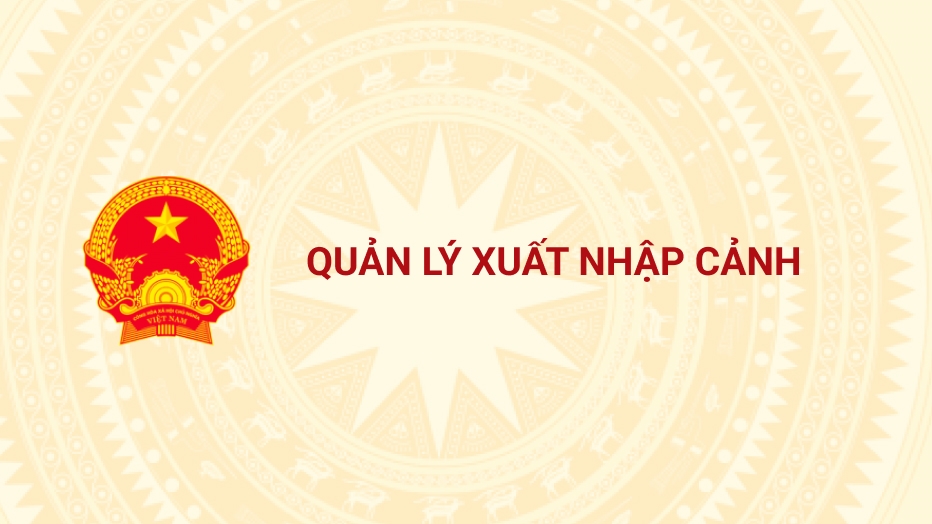 QUẢN LÝ XUẤT NHẬP CẢNH