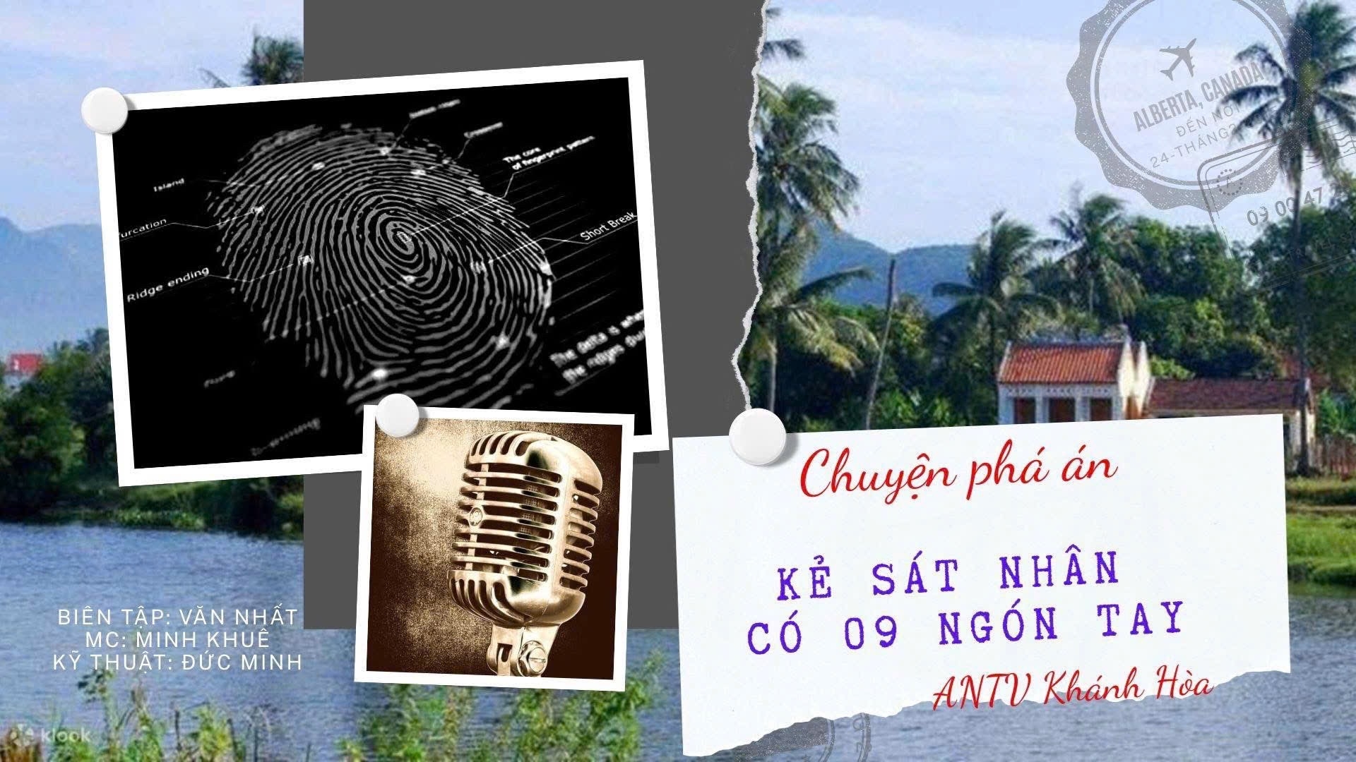 CHUYỆN PHÁ ÁN – Kỳ 2 “Kẻ sát nhân có 09 ngón tay”