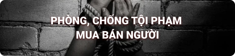 Phòng chống tội phạm mua bán người
